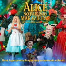 Alice no País das Maravilhas um Musical Desconcertante