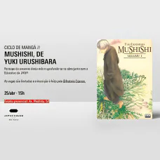 Ciclo de Mangá: Japão nos Quadrinhos - Mushishi de Yuki Urushibara