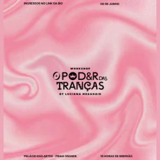 O poder das Tranças by Luciana Mega Hair 