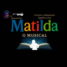 Matilda, O Musical