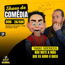 Yakko Sideratos - Não Mete a Mão Que eu Abro a Boca