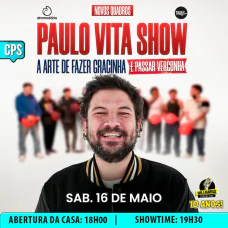 Paulo Vita - A Arte de Fazer Gracinha e Passar Vergonha