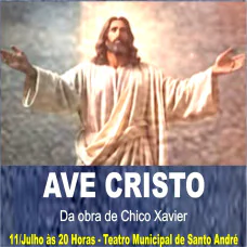 AVE CRISTO "DA OBRA DE CHICO XAVIER"