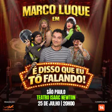 Marco Luque em “É Disso Que Eu Tô Falando”