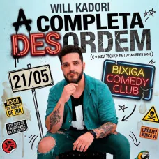Will Kadori em A completa Desordem - Stand up no Bixiga Comedy