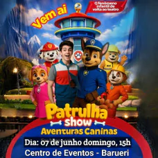 Patrulha Show Aventuras Caninas em Barueri