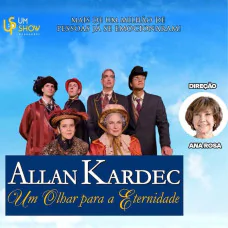 Allan Kardec - Um Olhar Para a Eternidade
