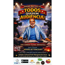 ANDRÉ MATTOS EM TODOS QUEREM AUDIÊNCIA