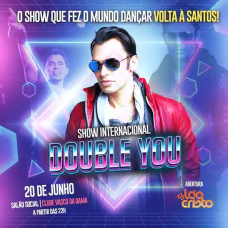 Double You ao Vivo: Show Internacional Imperdível