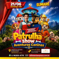 Patrulha Show Aventuras Caninas em Sumaré