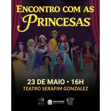 Encontro com as Princesas: Um Musical Mágico para Toda a Família no Teatro Serafim Gonzalez