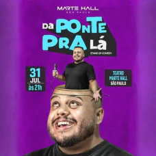 Epaminondas em “DA PONTE PRA LÁ”
