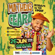 Matheus Ceará - Desculpa Eu Ter Vindo!