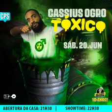 Cassius Ogro - Tóxico