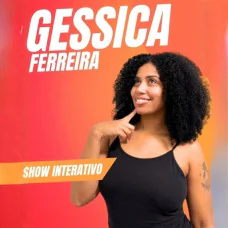 Gessica Ferreira em "Um Show Interativo"
