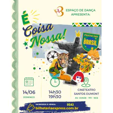 Espetáculo “É coisa nossa!”