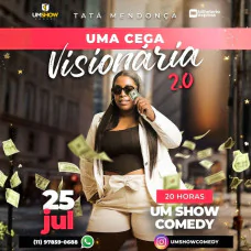 TATA MENDONÇA EM GUARULHOS - A CEGA NA COMEDIA