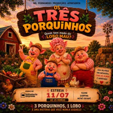OS TRÊS PORQUINHOS - O MUNDO NOS ESPERA