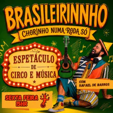 Brasileirinho Chorinho - Numa Roda Só