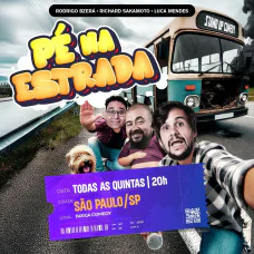 Pé na Estrada - Stand Up Comedy