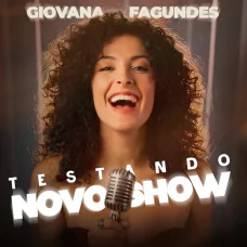 Giovana Fagundes - Testando novo Show