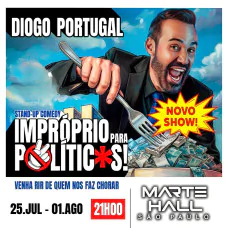 DIOGO PORTUGAL - IMPRÓPRIO PARA POLÍTICOS - STAND UP COMEDY NO MARTE HALL SP