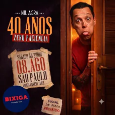 Nil Agra - 40 anos Zero Paciencia