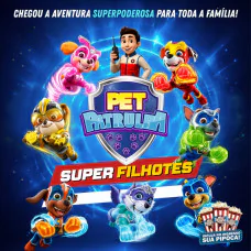 Pet Patrulha: Os Super Filhotes