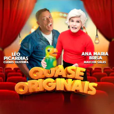 Quase Originais em Santos - Ana Maria Brisa e Leo Picardias