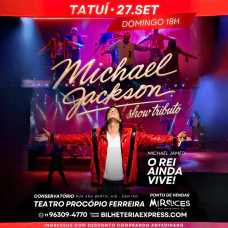 O Rei Ainda Vive - Show Tributo Michael Jackson
