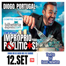 Diogo Portugal - Impróprio para Políticos - Stand Up Comedy no Teatro Sir Isaac Newton