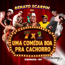 7x1 - Uma Comédia Boa pra Cachorro