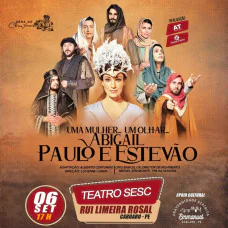 Uma Mulher, Um Olhar Abigail Paulo e Estevão