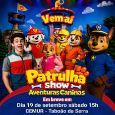 Patrulha Show Aventuras Caninas em Taboão da Serra