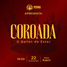 Coroada - O Ballet de Ester