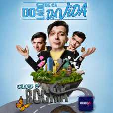 Clods Rocha Do Lado de Cá da Vida