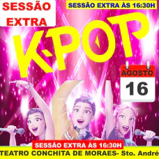 K POP (SESSÃO EXTRA ÀS 16:30H)