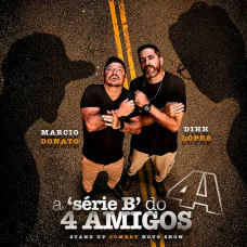 A Serie B do 4 Amigos em Guarulhos - Dihh Lopes e Marcio Donato