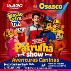 Patrulha Show Aventuras Caninas em Osasco