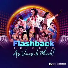 As Vozes do Mundo - Flashback Tribute no Tatuapé