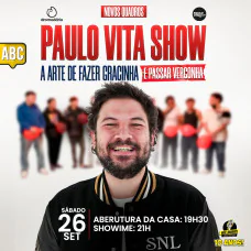 Paulo Vita - A Arte de Fazer Gracinha e Passar Vergonha