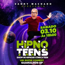Sanny Machado em Guarulhos - Show de Hipnose Comica Teen