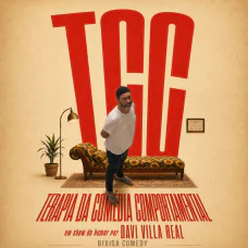 TCC - Terapia da Comédia Comportamental Com Davi Villa Real
