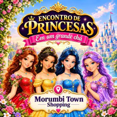 Encontro de Princesas - Em um grande chá!