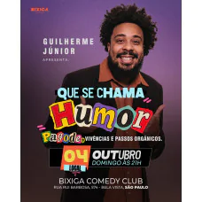 Guilherme Júnior - Que se Chama Humor | SP | Bixiga Comedy