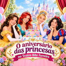 O Aniversário das Princesas