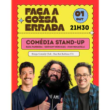 Faça a Coisa Errada - Comédia Stand-up