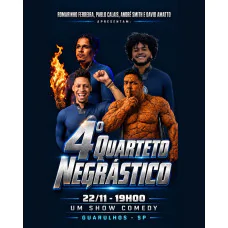 Pablo, Romarinho, Smith e Amatto em Guarulhos - Quarteto Negrastico