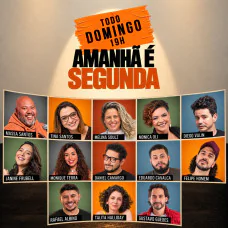 AMANHÃ É SEGUNDA - STAND UP COMEDY