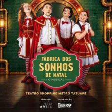 Fábrica dos Sonhos de Natal - O Musical